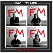It's Fun To Disappear , Facility Men