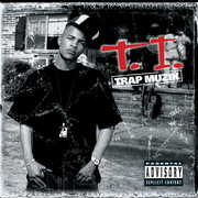Trap Muzik (Deluxe Edition) , T.I.