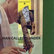 Man Called Blunder b/ w She Wants To Know , Guided by Voices
