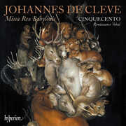 Cleve: Missa Rex Babylonis , Cinquecento