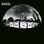 Don't Believe The Truth , Oasis