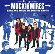 Take Me Back To Planet Earth , Muck & Mires