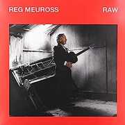 Raw [Import] , Reg Meuross