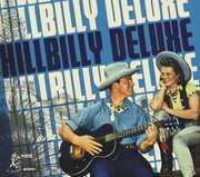 Hillbilly Deluxe (Various Artists) , Various Artists