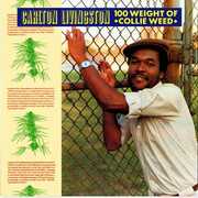 100 Weight Of Collie Weed , Carlton Livingston