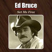 Set Me Free , Ed Bruce