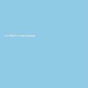 Meaningless , Jon Brion