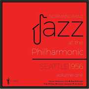 Jazz At The Philharmonic Seattle 1956 Vol. 1 (Various Artists) , Various Artists