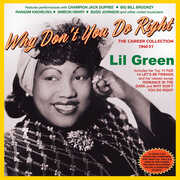 Lil Green - Why Don't You Do Right: The Career Collection 1940-51 , Lil Green