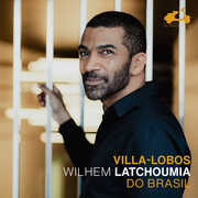 Villa Lobos: Do Brasil , Wilhem Latchoumia