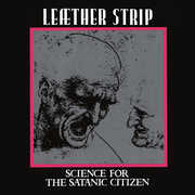 Science For The Satanic Citizen , Leæther Strip