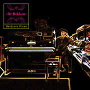 Hardcore Piano , Dr Bekken