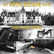 Then And Now , The Fifth Estate