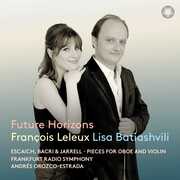 Future Horizons - Pieces for Oboe & Violin , Francois Leleux