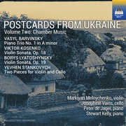 Postcards from Ukraine, Vol. 2 - Chamber Music , Markiyan Melnychenko