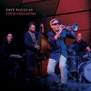 Four Freedoms , Dave Douglas