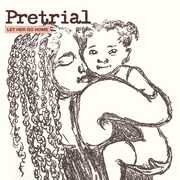 Pretrial (Let Her Go Home , Fiona Apple