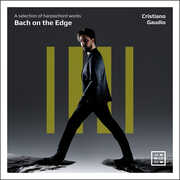 Bach on the Edge - A Selection of Harpsichord Works , Cristiano Gaudio