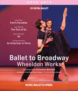 Ballet to Broadway - Wheeldon Works