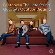 Beethoven: The Late String Quartets , Quatuor Diotima