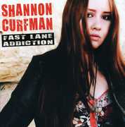 Fast Lane Addiction , Shannon Curfman