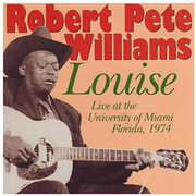 Louise: Live at the University of Florida 1974 , Robert Pete Williams