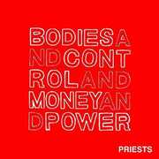 Bodies and Control and Money and Power , The Priests