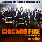 Chicago Fire Season 2 (Original Soundtrack) , Atli Orvarsson
