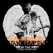 From The Past: The Uncut Interview Tapes , Van Halen