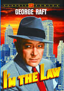 I'm the Law , George Raft
