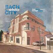 Bach in the White City 