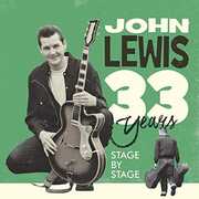 33 Years Stage By Stage , John Lewis