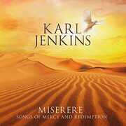 Miserere: Songs of Mercy & Redemption , Karl Jenkins
