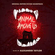 Animal Among Us (Original Motion Picture Soundtrack) , Alexander Taylor