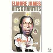 Hits & Rarities , Elmore James