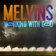 Working With God , Melvins