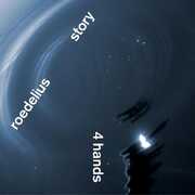 4 Hands , Roedelius & Story