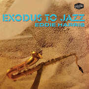 Exodus To Jazz , Eddie Harris
