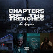 Chapters Of The Trenches , Tee Grizzley