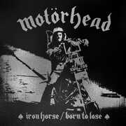 Iron Horse /  Born To Lose , Motorhead