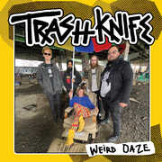 Weird Daze , Trash Knife