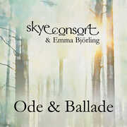 Ode & Ballade , Skye Consort