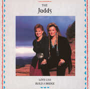 Love Can Build A Bridge , The Judds