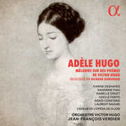 Hugo: Melodies sur des poemes de Victor Hugo , Sandrine Piau