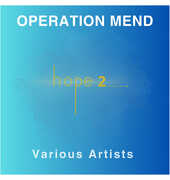 Operation Mend: Hope 2 (Various Artists) , Various Artists