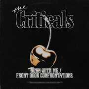 Burn With Me / Front Door Confrontations , Criticals