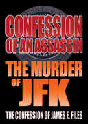 Confession of an Assassin: The Murder of JFK 