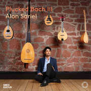 Plucked Bach III , Alon Sariel