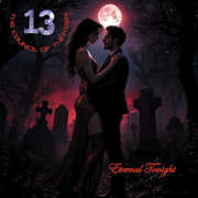 Eternal Tonight , The Council Of Thirteen