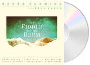 The Fiddle And The Drum , Renee Fleming
